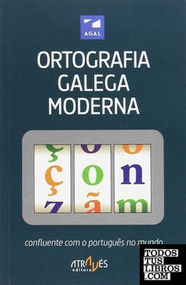 Ortografia galega moderna confluente com o português no mundo