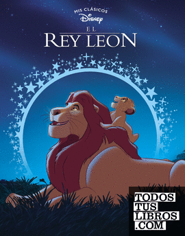 El Rey León (Mis Clásicos Disney)