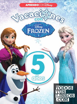 Vacaciones con Frozen (5 años) (Aprendo con Disney)