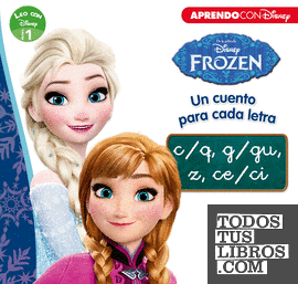 Frozen. Un cuento para cada letra c/q, g/gu, z, ce/ci (Leo con Disney - Nivel 1)