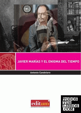 Javier Marías y el Enigma del Tiempo