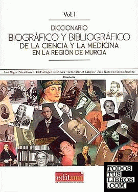 Diccionario Biográfico y Bibliográfico de la Ciencia y la Medicina en la Región de Murcia