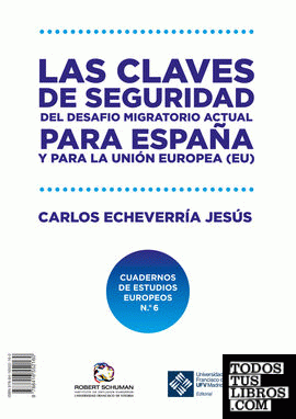 Las claves de seguridad del desafío migratorio actual para España y para la Unión Europea (UE). KEY SAFETY FACTORS REGARDING THE ISSUE OF MIGRATION FOR SPAIN AND THE EUROPEAN UNION (EU)