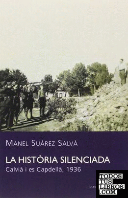 La història silenciada. Calvià i es Capdellà, 1936
