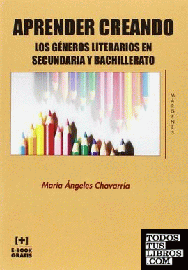 Aprender Creando los Géneros Literarios en Secundaria y Bachillerato
