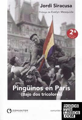 Pingüinos en París (bajo dos tricolores)
