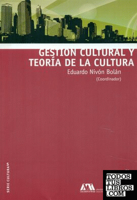 Gestión cultural y teoría de la cultura
