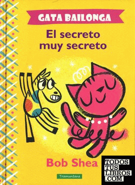 GATA BAILONGA El Secreto muy Secreto