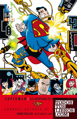 Grandes autores de Superman: Mark Millar - Las aventuras de Superman vol. 01