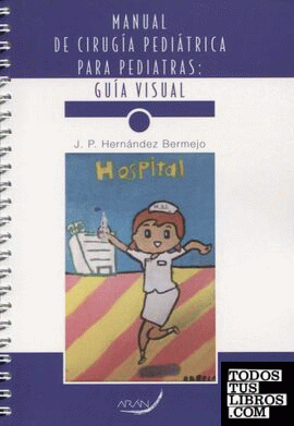Manual de cirugía pediátrica para pediatras: guía visual