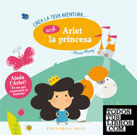 Crea la teva aventura amb Arlet la princesa