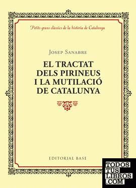 El tractat dels Pirineus i la mutilació de Catalunya