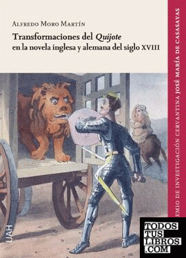 Transformaciones del Quijote en la novela inglesa y alemana del siglo XVIII