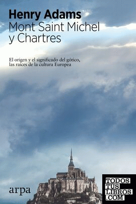 Mont Saint Michel y Chartres