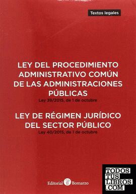 Ley del Procedimiento Administrativo Común de las Administraciones Públicas y Ley de Régimen Jurídico del Sector Público
