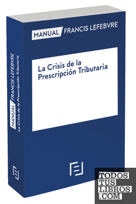 Manual La Crisis de la Prescripción Tributaria
