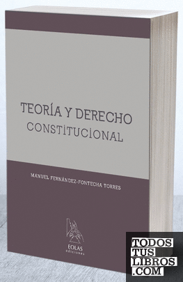 TEORÍA Y DERECHO CONSTITUCIONAL