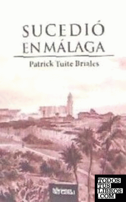 Sucedió en Málaga