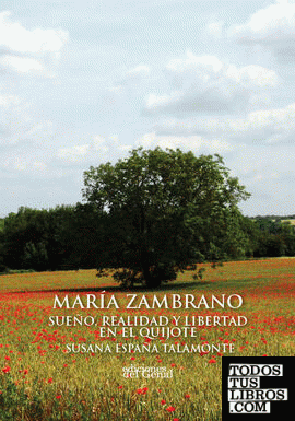 María Zambrano, sueño y realidad en El Quijote