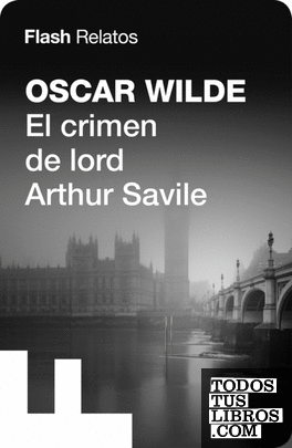 El crimen de lord Arthur Savile (Flash Relatos) El crimen de lord Arthur Savile (Flash Relatos)