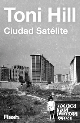 Ciudad satélite (Flash Relatos) Ciudad satélite (Flash Relatos)
