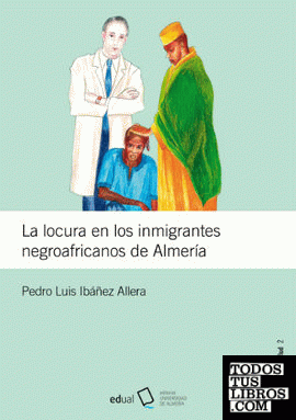 La locura en los inmigrantes negroafricanos de Almería