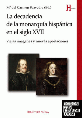 La decadencia de la monarquía hispánica en el siglo XVII