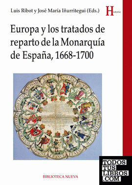Europa y los tratados de reparto de monarquía de España, 1668-1700