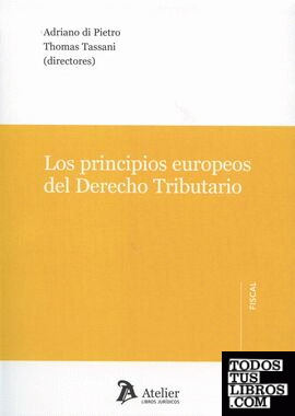 Los principios europeos del Derecho tributario.