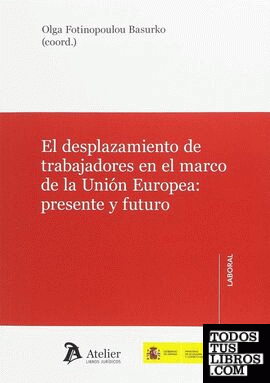 El desplazamiento de trabajadores en el marco de Unión Europea.