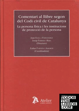 Comentari al llibre segon del Codi Civil de Catalunya : Persona física