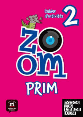 Zoom Prim 2. Cahier d'activités