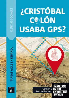 ¿Crístobal Colón usaba GPS?