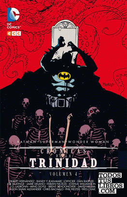 Batman/Superman/Wonder Woman: Crónicas de la Trinidad  vol. 4