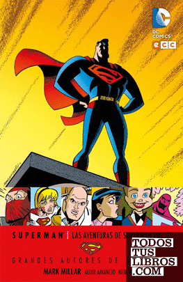 Grandes autores de Superman: Mark Millar - Las aventuras de Superman vol. 02