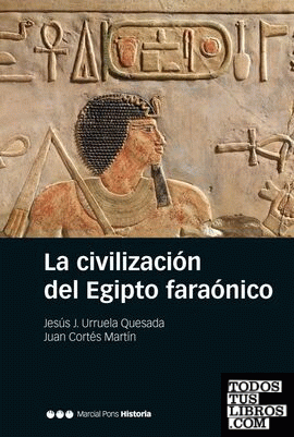 La civilización del Egipto faraónico