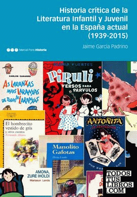 Historia crítica de la Literatura Infantil y Juvenil en la España actual (1939-2015)