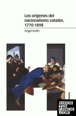 Los orígenes del nacionalismo catalán, 1770-1898