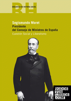 Segismundo Moret. Presidente del Consejo de Ministros de España