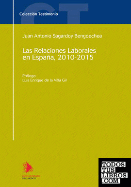 Las relaciones laborales en España, 2010-2015