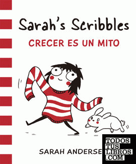 Sarah's Scribbles: Crecer es un mito