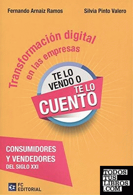 Transformación digital en las empresas. consumidores y vendedores del siglo XXI