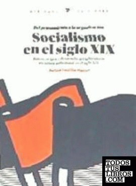 Socialismo en el siglo XIX (Del pensamiento a la organización)