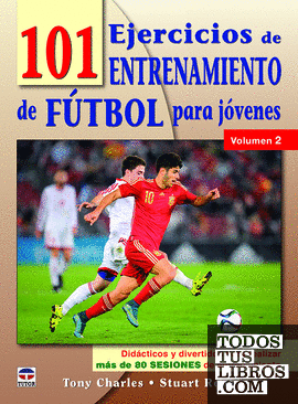 101 ejercicios de entrenamiento de futbol para jóvenes. Volumen 2