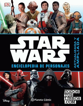 Star Wars Enciclopedia de personajes 2016