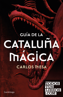 Guía de la Cataluña mágica