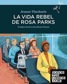 La vida rebel de Rosa Parks