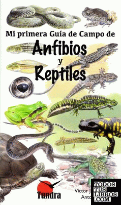 Mi primera guía de campo de anfibios y reptiles