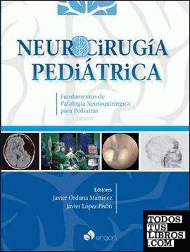Neurocirugía pediátrica. Fundamentos de Patología Neuroquirúrgica para Pediatras