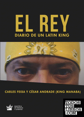 El Rey. Diario de un Latin King